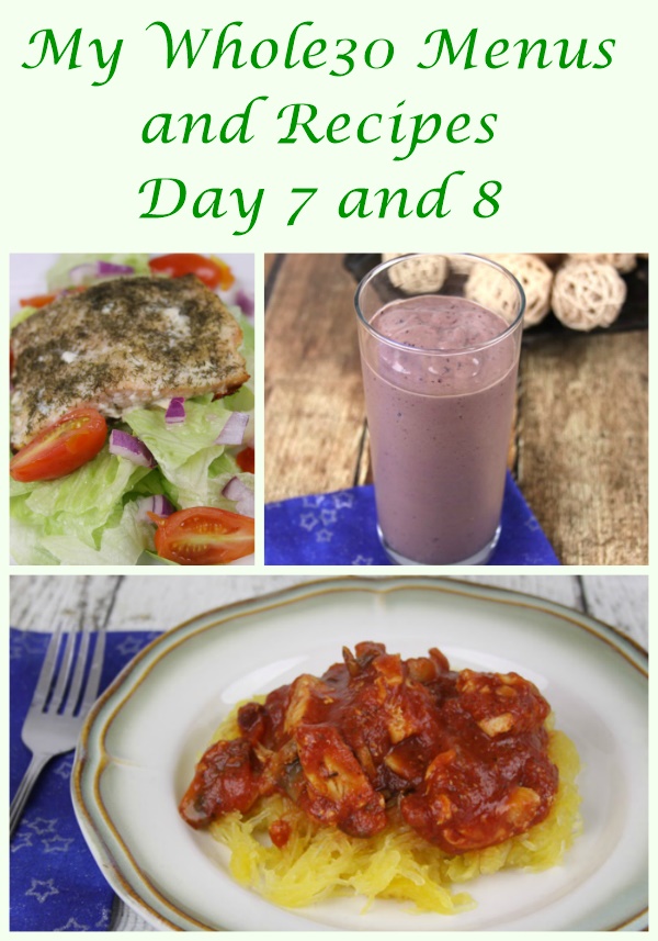 My Whole30 Menus and recipes day 7 and 8