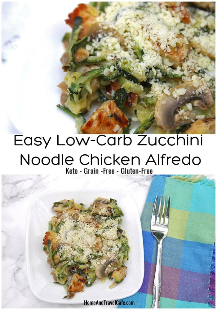 Easy Low-Carb Zucchini Noodle Chicken Alfredo Recipe- Keto, Zoodles, grain-free, gluten-free #keto #lowcarb