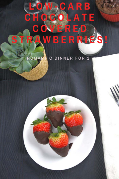 Low Carb Chocolate Covered Strawberries~ The perfect addition to a low-carb romantic dinner for 2! #keto #lowcarb
